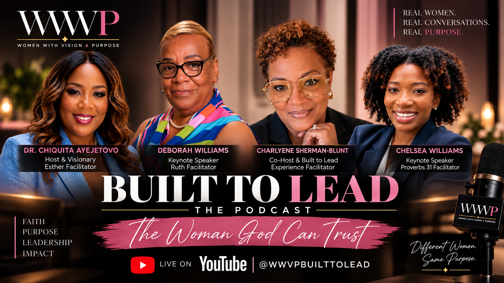Built to Lead: The Podcast — Dr. Chiquita Ayejetovo, Deborah Williams, Charlyene Sherman-Blunt, and Chelsea Williams